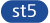st5